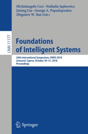 Ceci, Michelangelo / Nathalie Japkowicz et al (Hrsg.). Foundations of Intelligent Systems - 24th International Symposium, ISMIS 2018, Limassol, Cyprus, October 29¿31, 2018, Proceedings. Springer International Publishing, 2018.