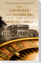 Der Zauberer von Homburg und Monte Carlo