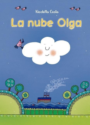 Costa, Nicoletta. La nube Olga. EDICIONES OBELISCO, 2019.