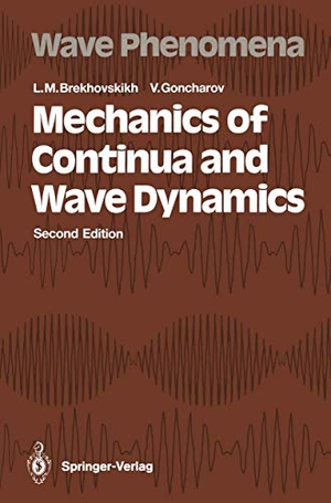 Goncharov, Valery / Leonid M. Brekhovskikh. Mechanics of Continua and Wave Dynamics. Springer Berlin Heidelberg, 1993.