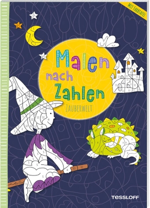 Malen nach Zahlen. Zauberwelt - Mit ausklappbarer Farbtafel. Tessloff Verlag, 2024.
