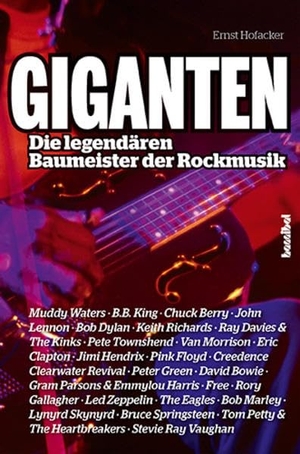Hofacker, Ernst. Giganten - Die legendären Baumeister der Rockmusik. Hannibal Verlag, 2011.