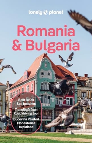Baker, Mark / Busuttil, Shaun et al. Lonely Planet Romania & Bulgaria - Plan the Trip of a Lifetime | Detailed Itineraries & Maps | Insider Tips | Covers Transylvania, Bucharest, Sofia, Black Sea Coast and more. Lonely Planet, 2026.