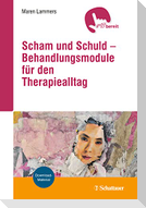 Scham und Schuld - Behandlungsmodule für den Therapiealltag