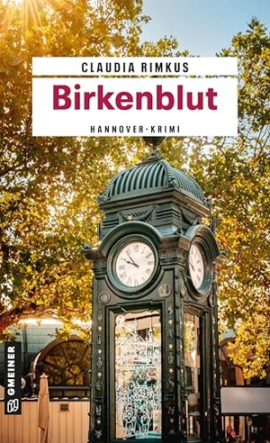 Rimkus, Claudia. Birkenblut - Kriminalroman. Gmeiner Verlag, 2026.