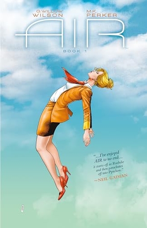 Chuckry, Chris / Wilson, G. Willow et al. Air Volume 1. Dark Horse Comics,U.S., 2022.