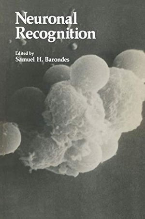 Barondes, Samuel (Hrsg.). Neuronal Recognition. Springer US, 2012.