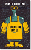 Lebendige Dinge