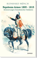 Napoleons Armee 1805 - 1815