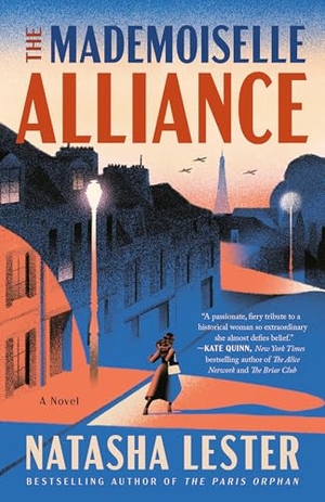 Lester, Natasha. The Mademoiselle Alliance - A Novel. Random House, 2025.
