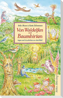 Von Waldelfen und Baumhirten