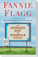 The Wonder Boy of Whistle Stop