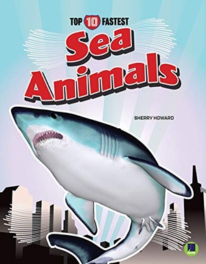 Howard, Sherry. Sea Animals. Rourke Educational Media, 2019.