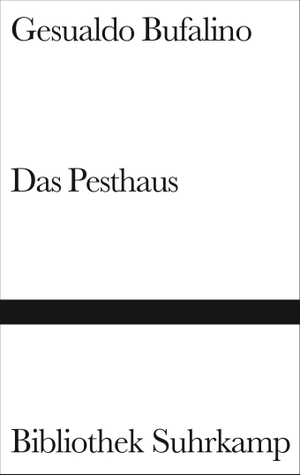 Bufalino, Gesualdo. Das Pesthaus. Suhrkamp Verlag AG, 1989.