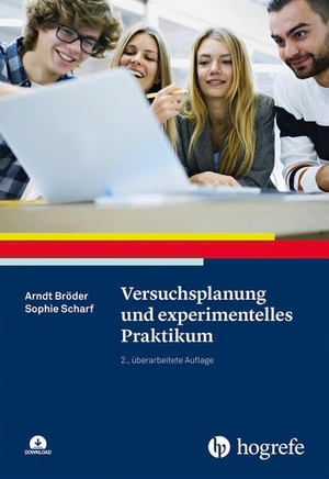 Bröder, Arndt / Sophie Scharf. Versuchsplanung und experimentelles Praktikum. Hogrefe Verlag GmbH + Co., 2026.