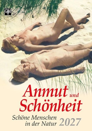 Orion Heimreiter Verlag (Hrsg.). Anmut und Schönheit 2027 - Farbbildkalender. Orion-Heimreiter, 2026.