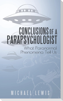 Conclusions of a Parapsychologist