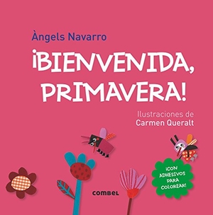 Navarro, Àngels. ¡Bienvenida, Primavera!. Editorial Casals S.A., 2017.