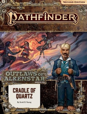 Young, Scott D / Andrew Mullen. Pathfinder Adventure Path: Cradle of Quartz (Outlaws of Alkenstar 2 of 3) (P2). Diamond Comic Distributors, 2022.