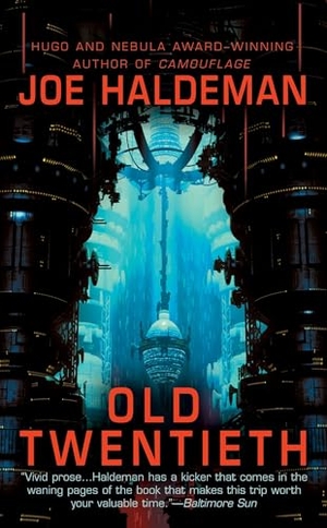 Haldeman, Joe. Old Twentieth. Penguin Random House LLC, 2006.