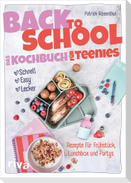 Back to School - Das Kochbuch für Teenies