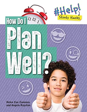 Royston, Angela / Helen Cox Cannons. How Do I Plan Well?. Cheriton Children's Books, 2025.