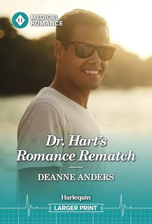 Anders, Deanne. Dr. Hart's Romance Rematch. Harlequin, 2026.