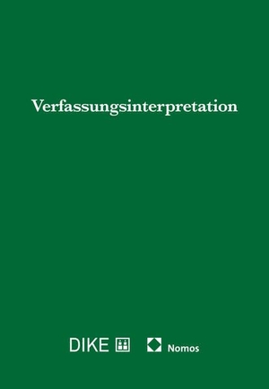 Ehrenzeller, Bernhard. Verfassungsinterpretation. Nomos Verlags GmbH, 2025.