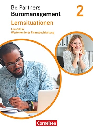 Bodamer, Jens / Franke, Kai et al. Be Partners - Büromanagement 2. Ausbildungsjahr: Lernfelder 5-8 - Wertorientierte Finanzbuchhaltung - Arbeitsbuch. Cornelsen Verlag GmbH, 2021.