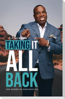 Taking It All Back