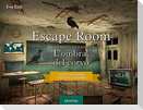 Escape room. L'ombra del corvo