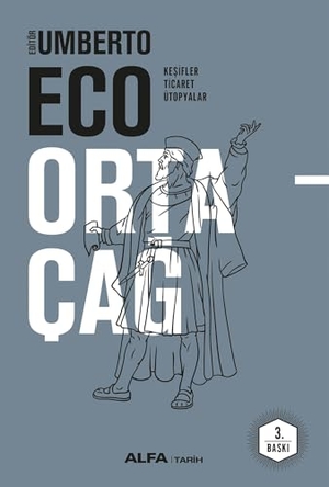 Eco, Umberto. Ortacag 4 Ciltli. Alfa Basim Yayim Dagitim, 2024.