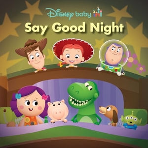 Higginson, Sheila Sweeny. Disney Baby: Say Good Night. Disney - Rhcb, 2025.