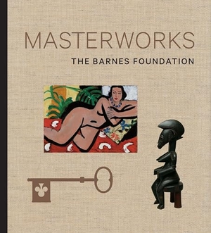 Dolkart, Judith F / Lucy, Martha et al. Masterworks: The Barnes Foundation. Rizzoli International Publications, 2012.