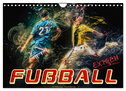 Fußball - extrem (Wandkalender 2025 DIN A4 quer), CALVENDO Monatskalender
