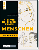 Richtig Zeichnen lernen Mensch. Übungsbuch