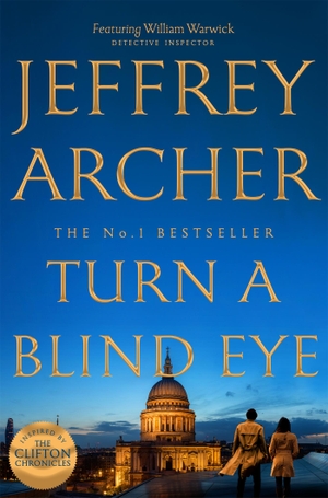 Archer, Jeffrey. Turn a Blind Eye. Pan Macmillan, 2021.