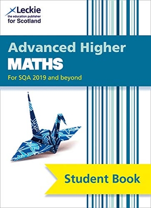 Ford, Clare / Murray, Deirdre et al. ADVANCED HIGHER MATHS_LECKIE S - Comprehensive Textbook for the Cfe. HarperCollins Publishers, 2020.
