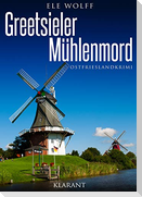 Greetsieler Mühlenmord. Ostfrieslandkrimi