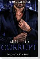 Mine to Corrupt