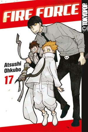 Ohkubo, Atsushi. Fire Force 17. TOKYOPOP GmbH, 2020.