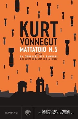 Vonnegut, Kurt. Mattatoio n. 5 ovvero La crociata dei bambini. Bompiani, 2025.