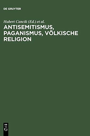 Puschner, Uwe / Hubert Cancik (Hrsg.). Antisemitismus, Paganismus, Völkische Religion. De Gruyter Saur, 2004.