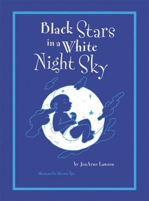 Lawson, Jonarno. Black Stars in a White Night Sky. PEDLAR PR, 2006.