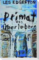 Primat des Überlebens