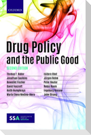 Drug Policy and the Public Good
