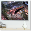 Autowracks - rostende Liebe (Premium, hochwertiger DIN A2 Wandkalender 2023, Kunstdruck in Hochglanz)