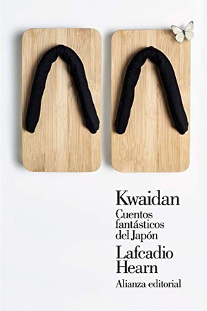 Hearn, Lafcadio. Kwaidan : cuentos fantásticos del Japón. Alianza Editorial, 2019.