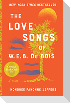 The Love Songs of W.E.B. Du Bois