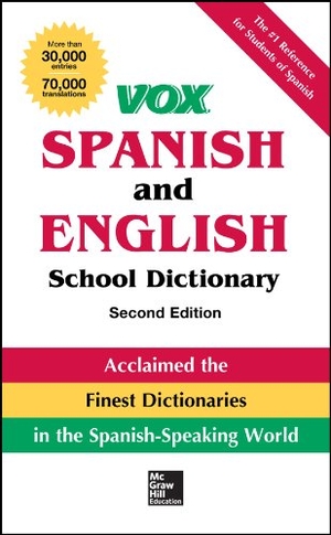 Vox. Vox Spanish and English School Dictionary, Paperback, 2nd Edition. McGraw Hill LLC, 2013.